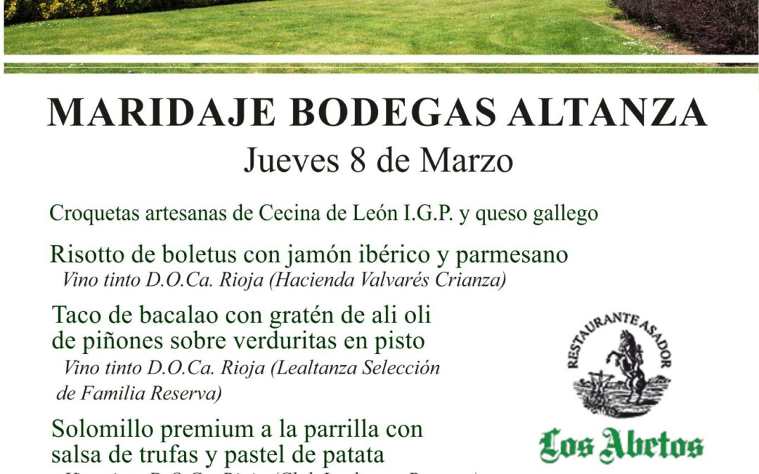El próximo Jueves 8 de marzo Maridaje Bodegas Altanza